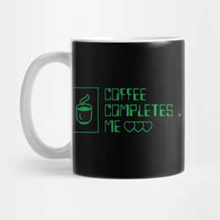 Coffee Completes Me Mug